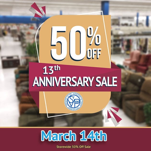 13th Anniversary Storewide sale in Fond du Lac. 13th Anniversary Storewide 50% Off Sale on 03/14/25.